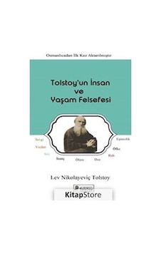 Tolstoy'un İnsan ve Yaşam Felsefesi - Lev Nikolayeviç Tolstoy - Lev Nikolayeviç Tolstoy Yayınları Tolstoy'un İnsan ve Yaşam Felsefesi - Lev Nikolayeviç Tolstoy - Lev Nikolayeviç Tolstoy Yayınları