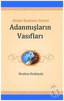 Hizmet İnsanının Portresi Adanmışların Vasıfları