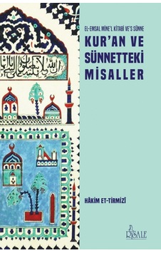 Kuran ve Sünnetteki Misaller - Hakim et -Tirmizi - Risale Yayınları Kuran ve Sünnetteki Misaller - Hakim et -Tirmizi - Risale Yayınları