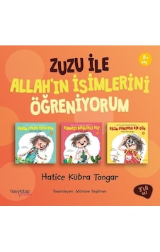 Zuzu İle Allah'ın İsimlerini Öğreniyorum Seti-3 Kitap Takım - Hatice Kübra Tongar - Hayykitap Zuzu İle Allah'ın İsimlerini Öğreniyorum Seti-3 Kitap Takım - Hatice Kübra Tongar - Hayykitap