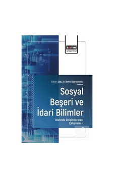 Sosyal Beşeri Ve İdari Bilimler Alanında Disiplinlerarası Çalı... Sosyal Beşeri Ve İdari Bilimler Alanında Disiplinlerarası Çalı...