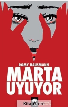 Marta Uyuyor / Romy Hausmann