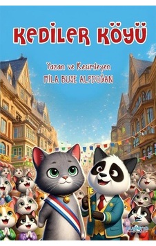 Kediler Köyü / Mila Buse Alpdoğan Kediler Köyü / Mila Buse Alpdoğan