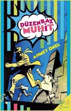 Düzenbaz Muhit - Ahmet Önel - h2o Kitap Düzenbaz Muhit - Ahmet Önel - h2o Kitap