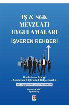 İş - Sgk Mevzuatı Uygulamaları İşveren Rehberi / İş Müfettişi ... İş - Sgk Mevzuatı Uygulamaları İşveren Rehberi / İş Müfettişi ...