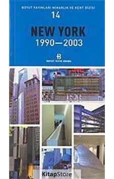 Newyork 1990-2003 Mimarlık ve Kent Dizisi 14- Boyut Yayın Grubu Newyork 1990-2003 Mimarlık ve Kent Dizisi 14- Boyut Yayın Grubu