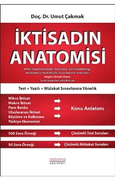 İktisadın Anatomisi - Kpss, Kaymakamlık, Sayıştay, Gelir Uzmanlığı, Bankaların Müfettişlik Ve Uzmanl İktisadın Anatomisi - Kpss, Kaymakamlık, Sayıştay, Gelir Uzmanlığı, Bankaların Müfettişlik Ve Uzmanl