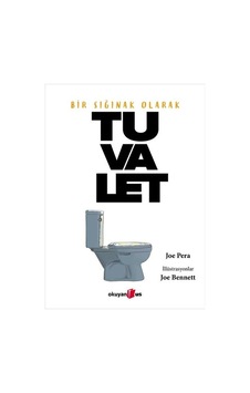 Bir Sığınak Olarak   Tuvalet
