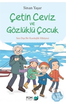 Fom Yayınları Çetin Ceviz Ve Gözlüklü Çocuk Fom Yayınları Çetin Ceviz Ve Gözlüklü Çocuk