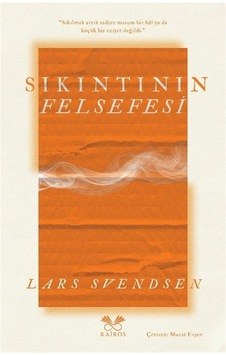 Sıkıntının Felsefesi / Lars Svendsen Sıkıntının Felsefesi / Lars Svendsen