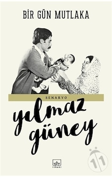 Bir Gün Mutlaka-Senaryo - Yılmaz Güney - İthaki Yayınları