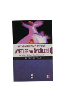 Hayatımızı Kolaylaştıran Ayetler Ve Öyküleri 1