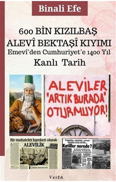600 Bin Kızılbaş-alevi-bektaşi Kıyımı Emevi'den Cumhuriyet'e 1... 600 Bin Kızılbaş-alevi-bektaşi Kıyımı Emevi'den Cumhuriyet'e 1...