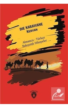 Die Karawane Kervan Almanca Türkçe Bakışımlı Hikayeler - Kol