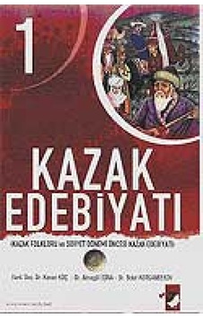 Kazak Edebiyatı 2 - Kenan Koç - Almagül İşina - IQ Kültür Sanat Yayıncılık Kazak Edebiyatı 2 - Kenan Koç - Almagül İşina - IQ Kültür Sanat Yayıncılık