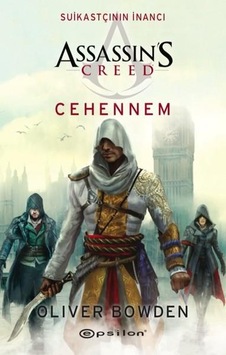 Assassins Creeds Suikastçının Inancı Cehennem - Oliver Bowden - E Assassins Creeds Suikastçının Inancı Cehennem - Oliver Bowden - E