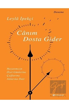 Canım Dosta Gider - Leyla İpekçi - H Yayınları