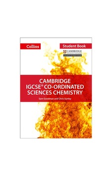 Cambridge IGCSE Co-Ordinated Sciences Chemistry Student Book - Collins Cambridge IGCSET Cambridge IGCSE Co-Ordinated Sciences Chemistry Student Book - Collins Cambridge IGCSET