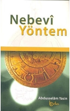 Nebevi Yöntem - Abdüsselam Yasin - Beka Yayınları Nebevi Yöntem - Abdüsselam Yasin - Beka Yayınları