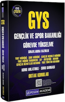 Pegem 2026 Gys Gençlik Ve Spor Bakanlığı Ortak Konular Konu Anlatımlı Soru Bankası Görevde Yükselme Pegem Akademi Yayınları Pegem 2026 Gys Gençlik Ve Spor Bakanlığı Ortak Konular Konu Anlatımlı Soru Bankası Görevde Yükselme Pegem Akademi Yayınları