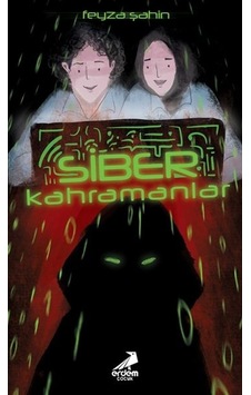 Siber Kahramanlar