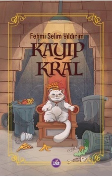 Kayıp Kral / Fehmi Selim Yıldırım Kayıp Kral / Fehmi Selim Yıldırım