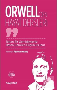 Orwell'Den Hayat Dersleri / Özgün Ozan Karadağ