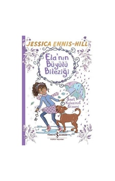 Ela'nın Büyülü Bileziği / Saat Kulesinin Gizemi / Jessica Enni... Ela'nın Büyülü Bileziği / Saat Kulesinin Gizemi / Jessica Enni...