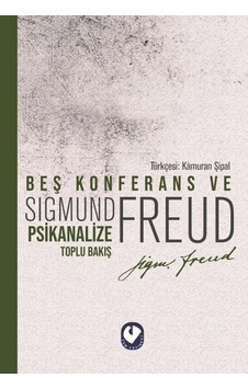 Beş Konferans Ve Psikanalize Toplu Bakış