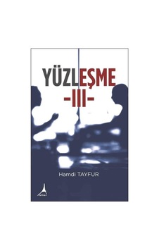 Yüzleşme - 3 - Hamdi Tayfur - Alter Yayınları Yüzleşme - 3 - Hamdi Tayfur - Alter Yayınları