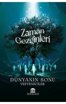 Zaman Gezginleri - Dünyanın Sonu- Rönesans Yayınları Zaman Gezginleri - Dünyanın Sonu- Rönesans Yayınları
