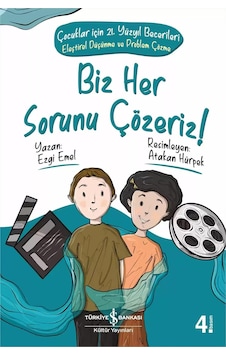 Biz Her Sorunu Çözeriz - Çocuklar İçin 21. Yüzyıl Becerileri - Eleştirel Düşünme Ve Problem Çözme Biz Her Sorunu Çözeriz - Çocuklar İçin 21. Yüzyıl Becerileri - Eleştirel Düşünme Ve Problem Çözme