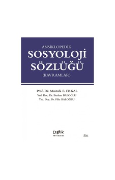 Ansiklopedik Sosyoloji Sözlüğü - Burhan Baloğlu - Der Yayınları Ansiklopedik Sosyoloji Sözlüğü - Burhan Baloğlu - Der Yayınları