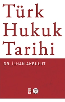 Türk Hukuk Tarihi n11.3056 Türk Hukuk Tarihi n11.3056