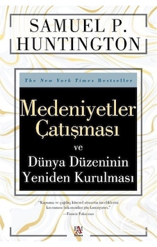 Medeniyetler Çatışması Ve Dünya Düzeninin Yeniden Kurulması / ... 9786258488142 Medeniyetler Çatışması Ve Dünya Düzeninin Yeniden Kurulması / ... 9786258488142