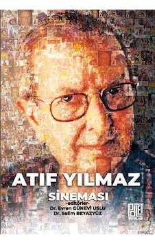 Atıf Yılmaz Sineması- Palet Yayınları Atıf Yılmaz Sineması- Palet Yayınları