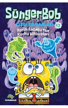 Süngerbob Çizgi Romanları 3 / Perili Ananas'tan Korku Hikayele... Süngerbob Çizgi Romanları 3 / Perili Ananas'tan Korku Hikayele...