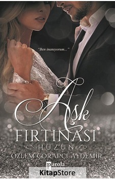 Aşk Fırtınası-Hüzün- Parola Yayınları