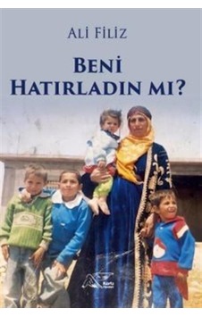 Beni Hatırladın mı? - Ali Filiz - Kuytu Yayınları Beni Hatırladın mı? - Ali Filiz - Kuytu Yayınları