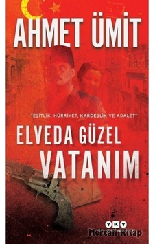 Elveda Güzel Vatanım Elveda Güzel Vatanım