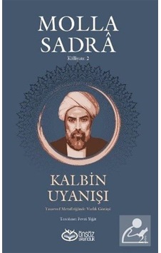 Kalbin Uyanışı / Molla Sadra 9786055030674