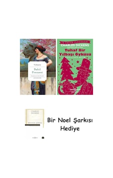 Babil Prensesi + Tuhaf Bir Yılbaşı Öyküsü + Bir Noel Şarkısı Babil Prensesi + Tuhaf Bir Yılbaşı Öyküsü + Bir Noel Şarkısı
