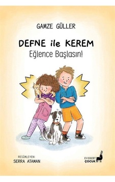 Defne İle Kerem Eğlence Başlasın / Gamze Güller Defne İle Kerem Eğlence Başlasın / Gamze Güller
