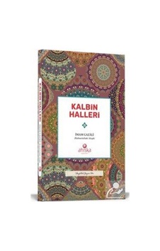 Kalbin Halleri / İmam Gazali Kalbin Halleri / İmam Gazali