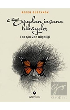 Sıradan İnsana Hikayeler - Tao - Çin - Zen Bilgeliği - Sefer Guseynov - Tuti Kitap