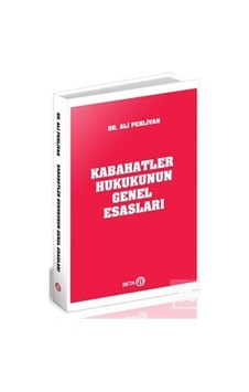 Kabahatler Hukukunun Genel Esasları - Ali Pehlivan - Beta Yayınları Kabahatler Hukukunun Genel Esasları - Ali Pehlivan - Beta Yayınları