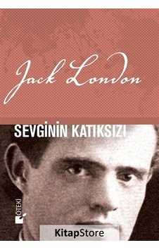 Sevginin Katıksızı - Jack London - Öteki Yayınevi