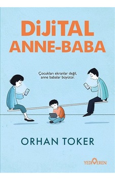 Dijital Anne Baba / Orhan Toker Dijital Anne Baba / Orhan Toker