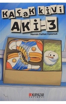Kaçak Kivi Aki - 3 - Nermin Ferhan Karamuti - Okuryazar Yayınevi