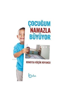 Çocuğum Namazla Büyüyor